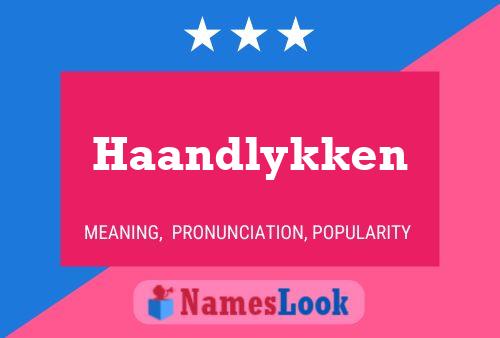 Haandlykken Name Poster