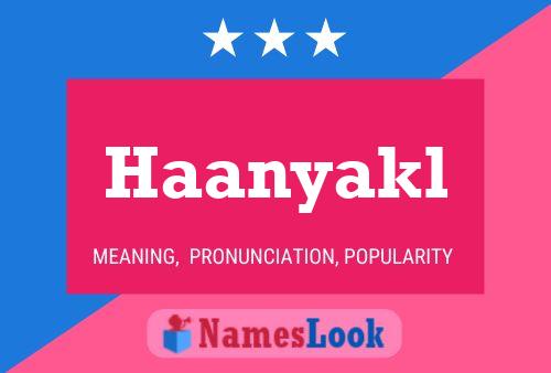 Haanyakl Name Poster