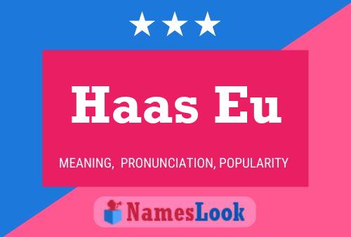 Haas Eu Name Poster