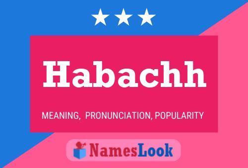 Habachh Name Poster