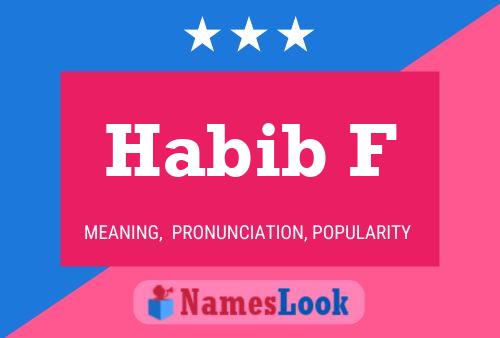 Habib F Name Poster