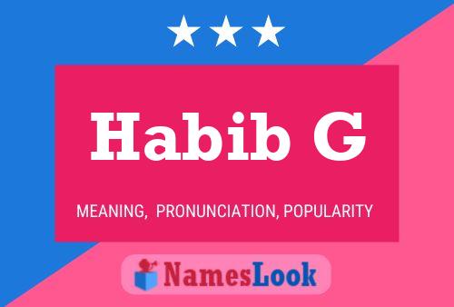 Habib G Name Poster