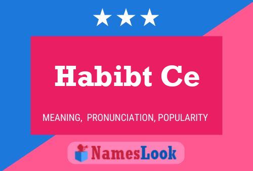 Habibt Ce Name Poster