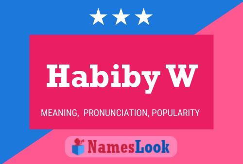 Habiby W Name Poster