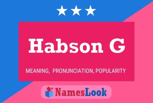 Habson G Name Poster