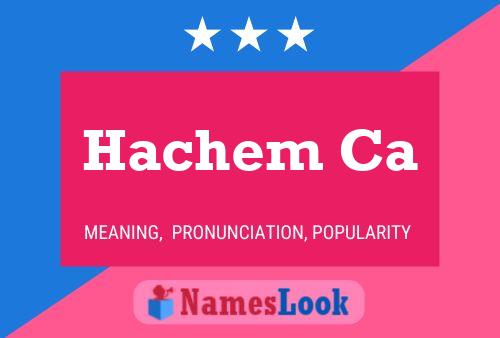 Hachem Ca Name Poster