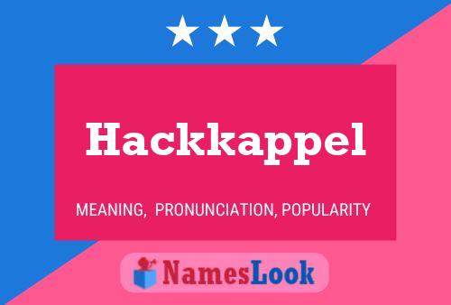 Hackkappel Name Poster