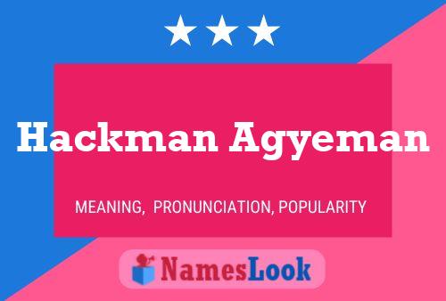 Hackman Agyeman Name Poster