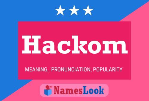 Hackom Name Poster