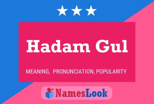 Hadam Gul Name Poster