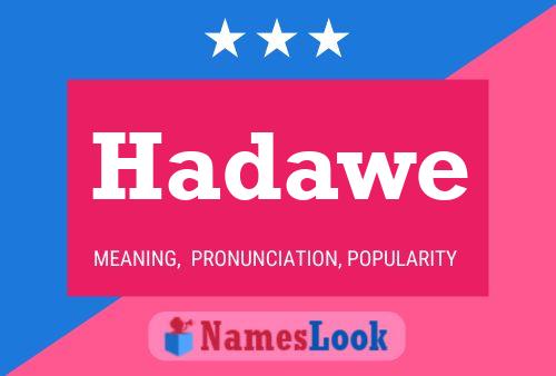 Hadawe Name Poster