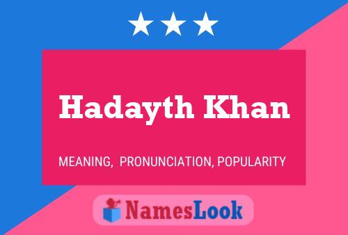 Hadayth Khan Name Poster