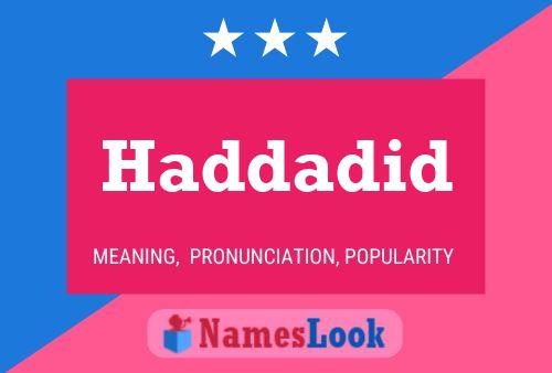 Haddadid Name Poster