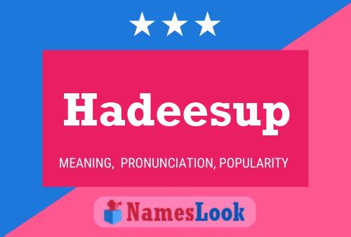 Hadeesup Name Poster