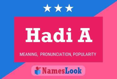 Hadi A Name Poster