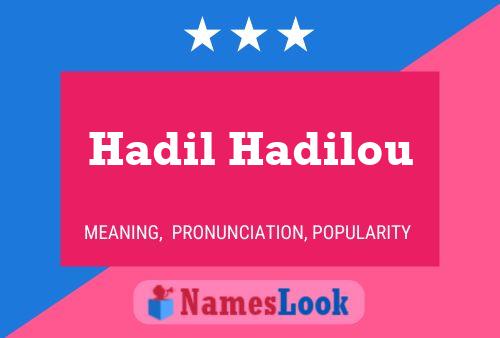 Hadil Hadilou Name Poster