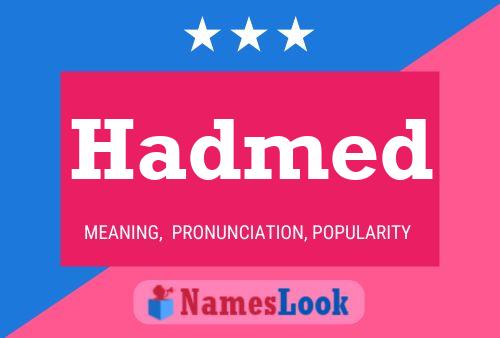 Hadmed Name Poster