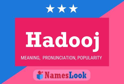 Hadooj Name Poster