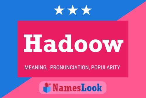 Hadoow Name Poster