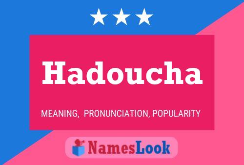 Hadoucha Name Poster