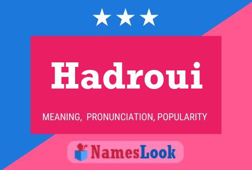 Hadroui Name Poster