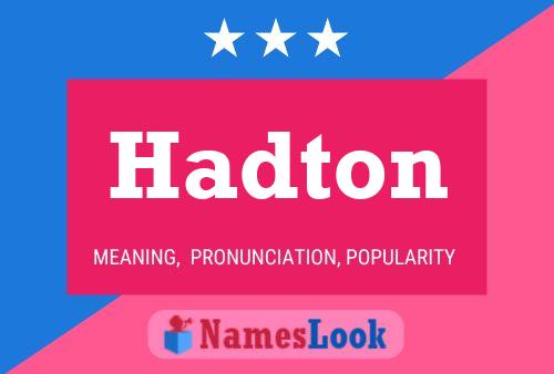 Hadton Name Poster