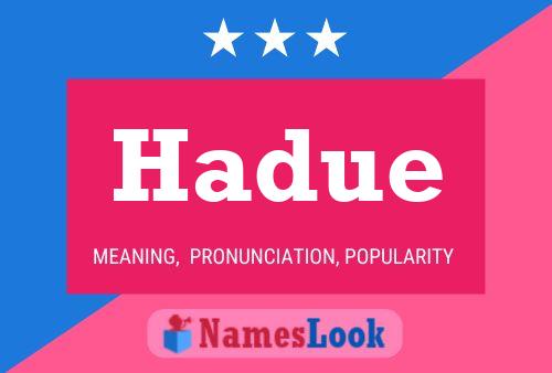 Hadue Name Poster