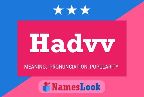 Hadvv Name Poster