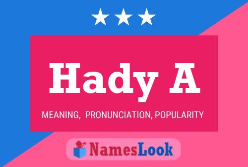 Hady A Name Poster