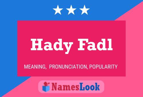 Hady Fadl Name Poster