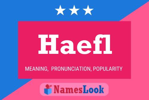 Haefl Name Poster