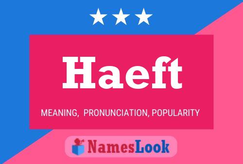 Haeft Name Poster