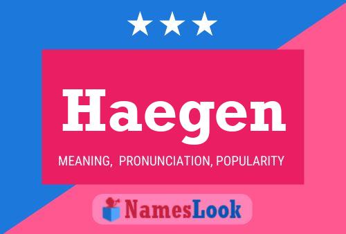 Haegen Name Poster