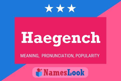 Haegench Name Poster