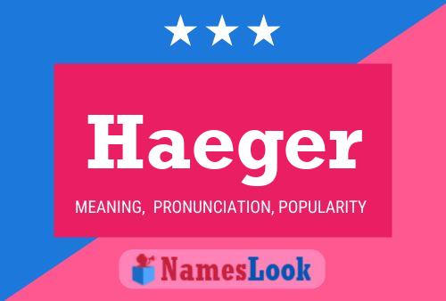 Haeger Name Poster