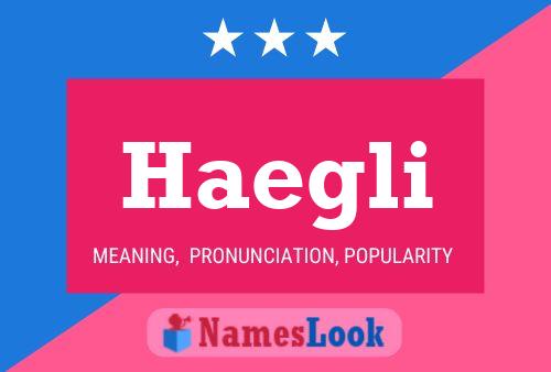 Haegli Name Poster