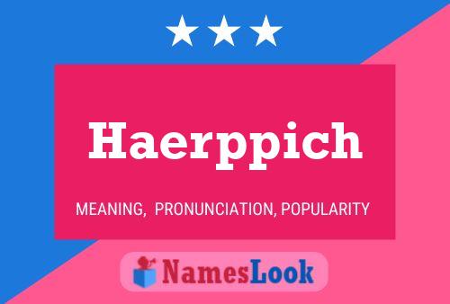 Haerppich Name Poster