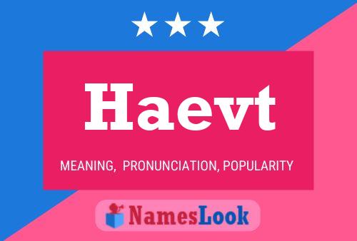 Haevt Name Poster