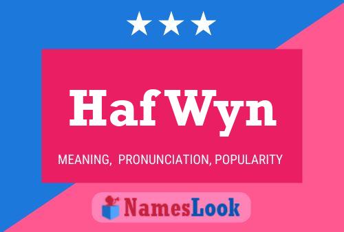 Haf Wyn Name Poster