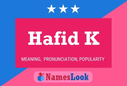 Hafid K Name Poster