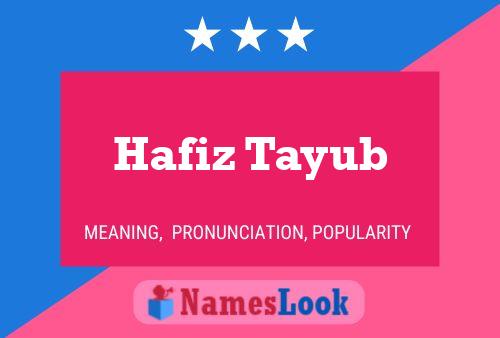 Hafiz Tayub Name Poster