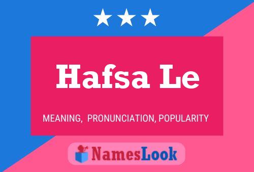 Hafsa Le Name Poster