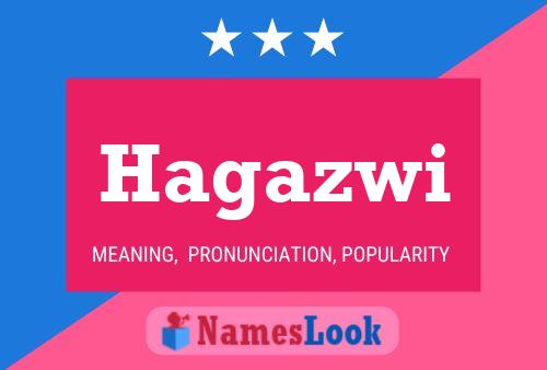 Hagazwi Name Poster