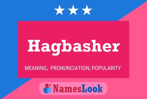 Hagbasher Name Poster