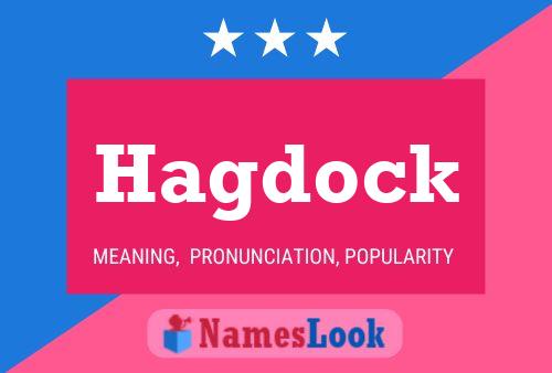 Hagdock Name Poster