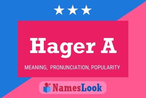 Hager A Name Poster