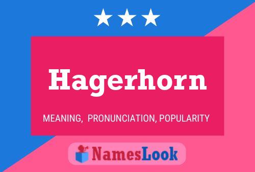 Hagerhorn Name Poster