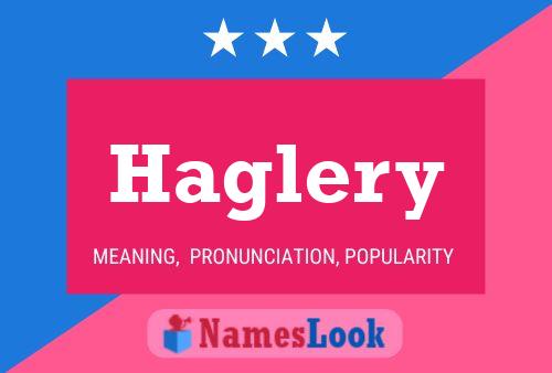 Haglery Name Poster