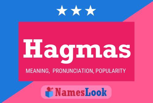 Hagmas Name Poster