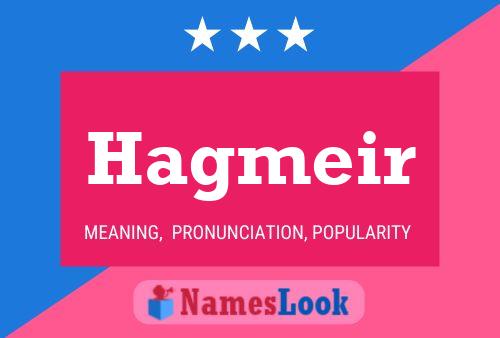 Hagmeir Name Poster